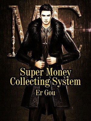 Super Money Collecting System